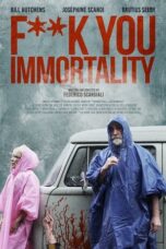 Fuck You Immortality (2019)