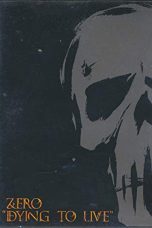 Zero – Dying To Live